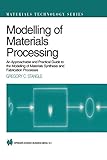 ISBN 9781461376644 product image for Modelling of Materials Processing: An approachable and practical guide (Material | upcitemdb.com