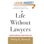 Life Without Lawyers: Liberating Americans from Too Much Law