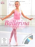 Ballerina: Eine Einf&uuml;hrung ins Ballett - Jane Hackett