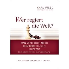 Wer regiert die Welt?: Man wird doch noch hinterfragen d�rfen?