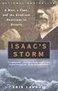 by Erik Larson (Author)Isaac's Storm: A Man, a Time, and the Deadliest Hurricane in History (Paperback)