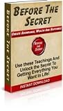 Before The Secret - Some men seem to attract success, power, wealth, attainment, with very little conscious effort; others conquer with great difficulty; ... reach their ambitions, desires and ideals.