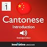 Learn Cantonese with Innovative Language's Proven Language System - Level 1: Introduction to Cantonese