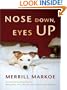 Nose Down, Eyes Up: A Novel
