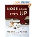 Nose Down, Eyes Up: A Novel