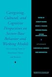 Caregiving, Cultural, and Cognitive Perspectives on Secure-Base Behavior and Working Models: New Growing Points of Attachment Theory and Research ... Society for Research in Child Development)