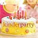 Image of Kinderparty: Kreative Ideen, Rezepte und Spiele für das perfekte Fest