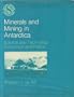 Minerals and Mining in Antarctica: Science and Technology, Economics and Politics (Oxford Science Publications)