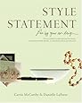 Style Statement: Live by Your Own Design