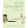 Style Statement: Live by Your Own Design