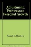 Adjustment : pathways to personal growth