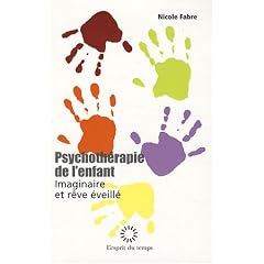 Psychoth�rapie de l'enfant : Imaginaire et r�ve �veill�