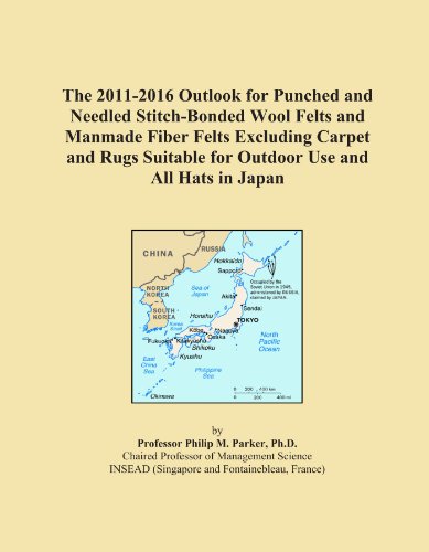 The 2011-2016 Outlook for Punched and Needled Stitch-Bonded Wool Felts and Manmade Fiber Felts Excluding Carpet and Rugs Suitable for Outdoor Use and All Hats in Japan