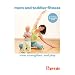 Mom and Toddler Fitness DVD