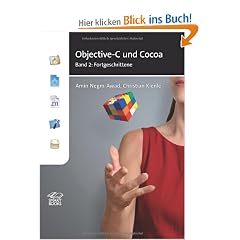 Objective-C und Cocoa Band 2: Fortgeschrittene