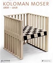 Koloman Moser: 1868-1918