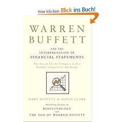 Warren Buffett and the Interpretation of Financial Statements: The Search for the Company with a Durable Competitive Advantage