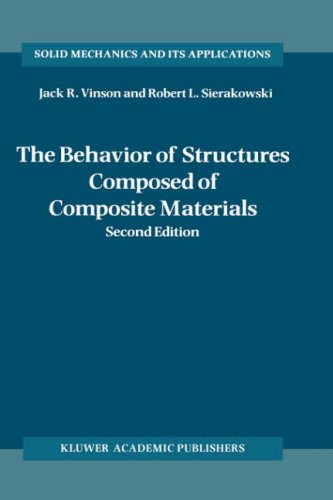 The Behavior of Structures Composed of Composite Materials (Solid Mechanics and Its Applications)
