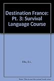 Destination France : survival language course