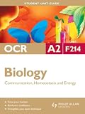 OCR A2 Biology Unit F214: Communication, Homeostasis and Energy Ebook Epub: Unit 4 (Student Unit Guides)