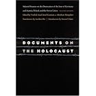 Click here to buy Documents on the Holocaust: Selected Sources on the Destruction of the Jews of Germany and Austria, Poland, and the... by Yitzhak Arad, Yisrael Gutman, Abraham Margaliot, and Steven T. Katz.