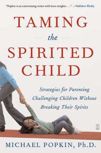 41ftgeG3XxL Taming the Spirited Child Strategies for Parenting Challenging Children Without Breaking Their Spirits