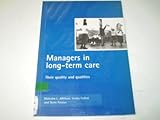 Managers in long-term care : their quality and qualities
