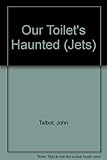 Our toilet's haunted