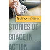 God's on the Phone: Stories of Grace in Action