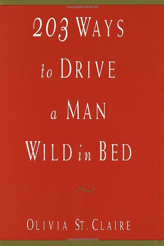 203 ways to drive a man wild in bed