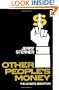 Other People's Money: The Ultimate Seduction