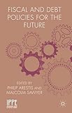 Fiscal and debt policies for the future