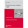 Die Rote Armee Fraktion. RAF: 14.5.1970 bis 20.4.1998