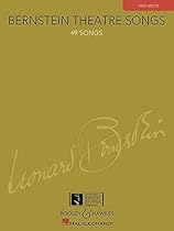 BERNSTEIN THEATRE SONGS - HIGH VOICE BERNSTEIN THEATRE SONGS - HIGH VOICE