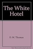 The white hotel : a novel