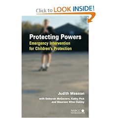 Protecting Powers: Emergency Intervention for Children's Protection (Wiley Child Protection & Policy Series)