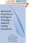 International Perspectives on the Design of Technology-supported Learning Environments