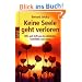 Keine Seele geht verloren: Hilfe und Hoffnung bei pl�tzlichen Todesf�llen und Suizid