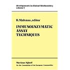 Immunoenzymatic Assay Techniques (Developments in Clinical Biochemistry) by R. Malvano