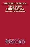 The new liberalism : an ideology of social reform
