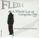 Whole Lot of Gangstas Die