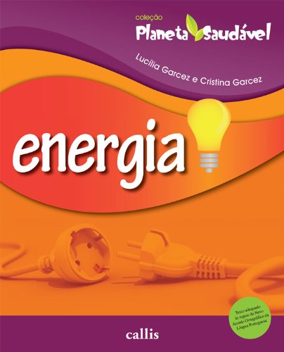 Energia - Coleção Planeta Saudavel (Portuguese Edition)