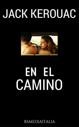 En El Camino (RSMediaItalia Modern Classics Illustrated Edition) (Spanish Edition)