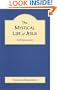 The Mystical Life of Jesus