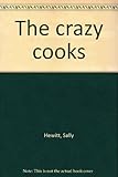 The crazy cooks