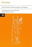 Orosius : seven books of history against the pagans