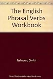 The English phrasal verbs workbook