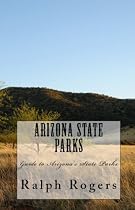 Arizona State Parks (Arizona State Parks and it's Locations)-From Free Kindle Books Library Click to Download Free Kindle Book -> Arizona State Parks (Arizona State Parks and it's Locations)