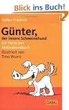 G�nter, der innere Schweinehund: Ein tierisches Motivationsbuch
