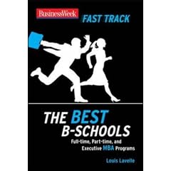 BusinessWeek Fast Track: The Best B-Schools (Businessweek Fast Track Guides)